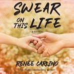 Swear on this life : a novel cover image