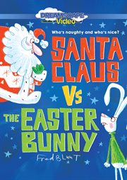 Santa Claus vs. the Easter Bunny cover image