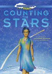 Counting the stars : the story of Katherine Johnson, NASA mathematician cover image