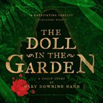 The doll in the garden : a ghost story cover image