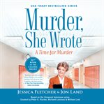 Murder, she wrote. A time for murder cover image