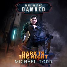 Cover image for Dark is the Night: A Supernatural Action Adventure Opera