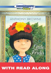 Little frida (read along). A Story Of Frida Kahlo cover image