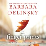 Finger prints : a novel cover image