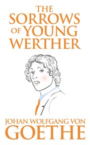 The sorrows of young Werther cover image