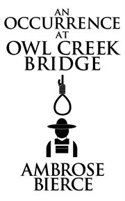 An Occurrence at Owl Creek Bridge cover image