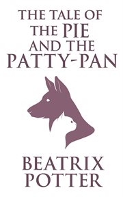 The tale of the pie and the patty-pan cover image