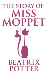 The story of miss moppet cover image
