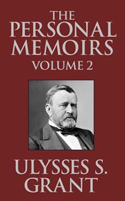 The personal memoirs of ulysses s. grant, vol. 2 cover image