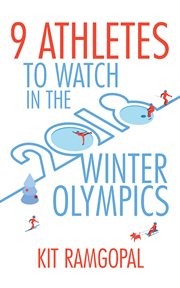 9 athletes to watch in the 2018 winter olympics cover image