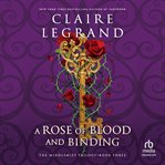 A Rose of Blood and Binding