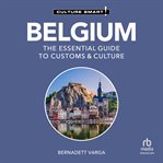 Belgium - Culture Smart! : The Essential Guide to Customs & Culture cover image