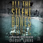 All the Silent Bones cover image