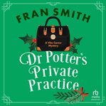 Dr Potter's Private Practice : A Cozy Historical Mystery cover image