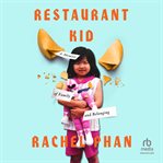 Restaurant Kid : A Memoir Of Family And Belonging cover image