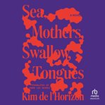 Sea, Mothers, Swallow, Tongues cover image