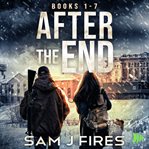 After the End Series : Books #1-7 cover image