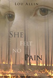 She Felt No Pain She Felt No Pain