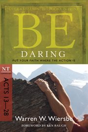 Be daring : put your faith where the action is cover image