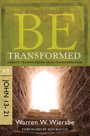 Be Transformed : Christ's Triumph Means Your Transformation cover image