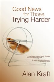 Good News for Those Trying Harder cover image