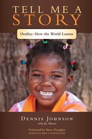 Tell me a story : orality : how the world learns cover image