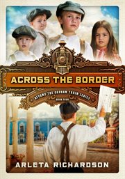 Across the Border : The Orphans' Journey Series, Book 4 cover image