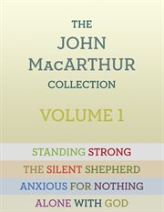 The John MacArthur collection. Volume 1 cover image