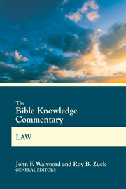 The Bible Knowledge Commentary. Law cover image