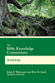 The Bible Knowledge Commentary. Wisdom cover image