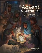 The Advent storybook : 25 Bible stories showing why Jesus came cover image