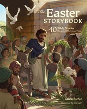 The Easter Storybook : 40 Bible Stories Showing Who Jesus Is cover image