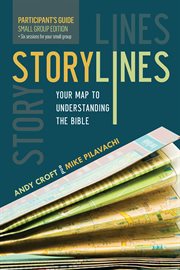 Storylines : your map to understanding the Bible cover image