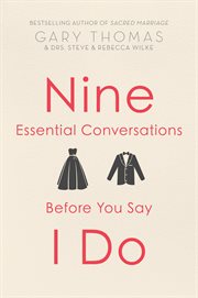 Nine Essential Conversations before You Say I Do cover image