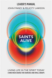Saints Alive!. Leader's Manual cover image