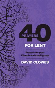 40 Prayers for Lent cover image