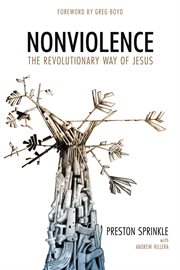 Nonviolence : the revolutionary way of Jesus cover image