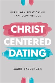Christ-centered dating cover image