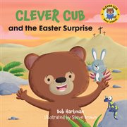 Clever Cub and the Easter surprise cover image