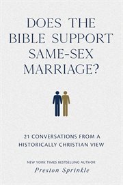 Does the Bible Support Same-Sex Marriage? : Sex Marriage? cover image