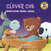 Clever cub welcomes baby Jesus cover image