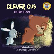 CLEVER CUB TRUSTS GOD cover image