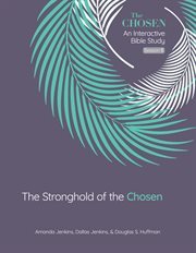 The Stronghold of the Chosen : An Interactive Bible Study Season 5 cover image