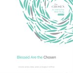 Blessed Are the Chosen : An Interactive Bible Study cover image