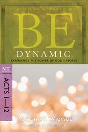 Be Dynamic : Experience the Power of God's People cover image