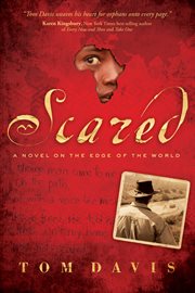 Scared : a novel on the edge of the world cover image