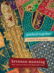 Patched together : a story of my story cover image