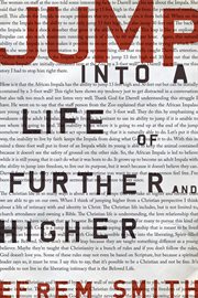 Jump into a life of further and higher cover image