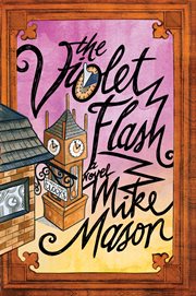 The violet flash : a novel cover image