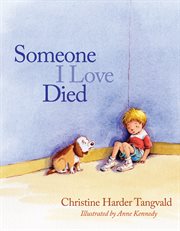Someone I love died cover image
